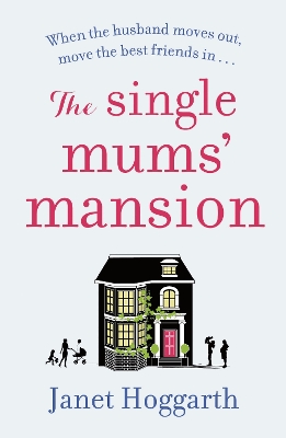 The Single Mums' Mansion book