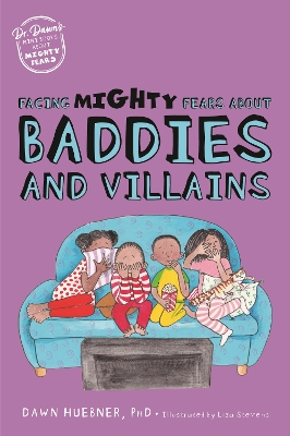 Facing Mighty Fears About Baddies and Villains book