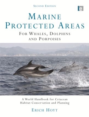 Marine Protected Areas for Whales, Dolphins and Porpoises by Erich Hoyt