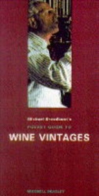 Michael Broadbent's Pocket Guide to Wine Vintages book