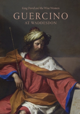 King David and the Wise Women: Guercino at Waddesdon book