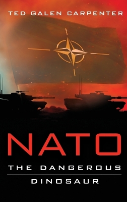 NATO: Dangerous Dinosaur book