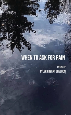 When to Ask for Rain book