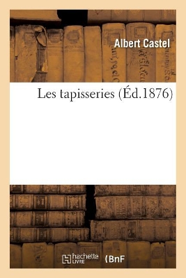Les Tapisseries book