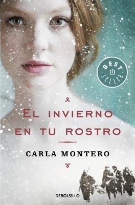 Invierno En Tu Rostro by Carla Montero