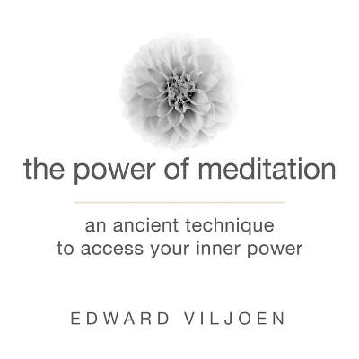 The Power Meditation: An Ancient Technique to Access Your Inner Power book