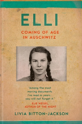 Elli: Coming of Age in the Holocaust by Livia E. Bitton Jackson