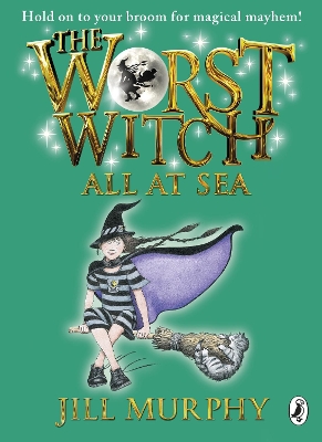 Worst Witch All at Sea by Jill Murphy