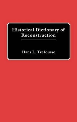 Historical Dictionary of Reconstruction book