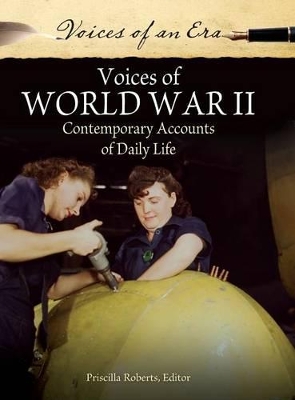 Voices of World War II by Priscilla Roberts