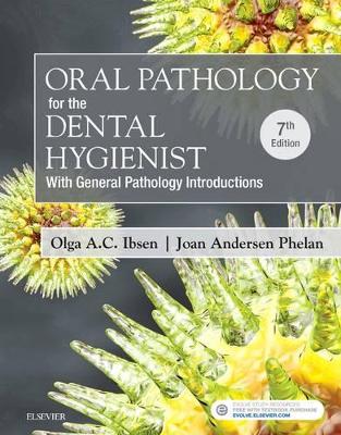 Oral Pathology for the Dental Hygienist by Olga A. C. Ibsen
