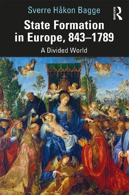 State Formation in Europe, 843–1789: A Divided World book