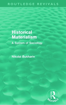 Historical Materialism by Nikolai Bukharin