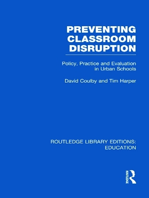 Preventing Classroom Disruption by David Coulby