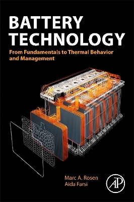 Battery Technology: From Fundamentals to Thermal Behavior and Management book