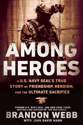 Among Heroes by Brandon Webb