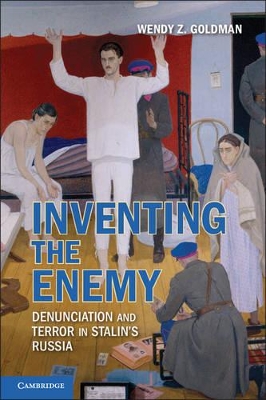 Inventing the Enemy by Wendy Z. Goldman