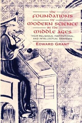 Foundations of Modern Science in the Middle Ages book