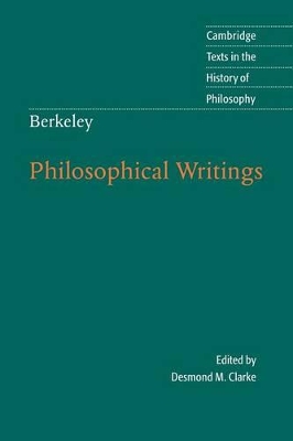 Berkeley: Philosophical Writings by Desmond M. Clarke