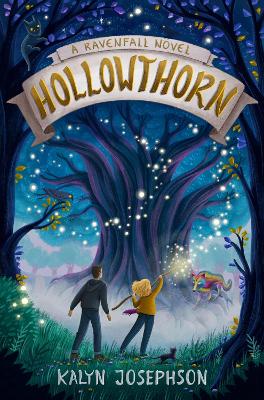 Hollowthorn: A Ravenfall Novel by Kalyn Josephson