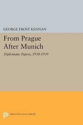 From Prague After Munich by George Frost Kennan