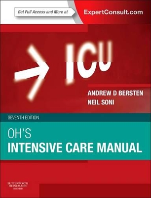 Oh's Intensive Care Manual by Andrew D Bersten