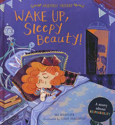 Fairytale Friends: Wake Up, Sleeping Beauty book
