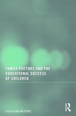 Family Factors and the Educational Success of Children book