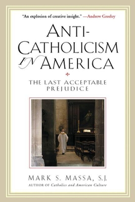 Anti-Catholicism in America book