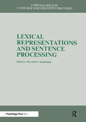 Lexical Representations and Sentence Processing by MaryEllen C. MacDonald