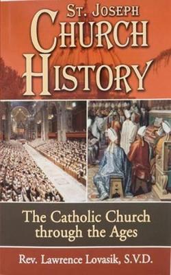 St. Joseph Church History: The Catholic Church Through the Ages book