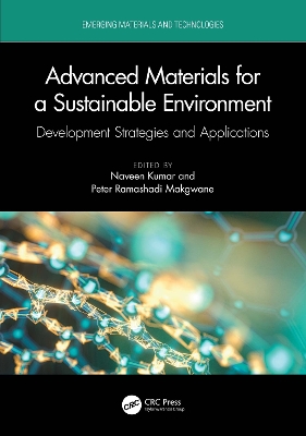 Advanced Materials for a Sustainable Environment: Development Strategies and Applications book