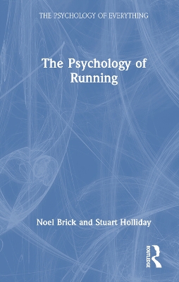 The Psychology of Running by Noel Brick