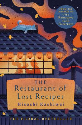 The Restaurant of Lost Recipes by Hisashi Kashiwai