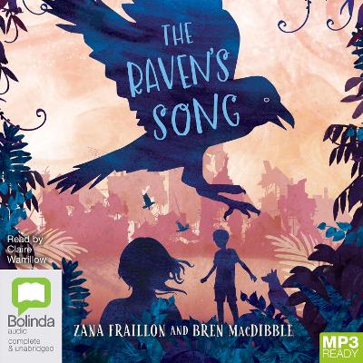 The Raven's Song by Bren MacDibble