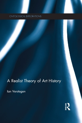 A A Realist Theory of Art History by Ian Verstegen