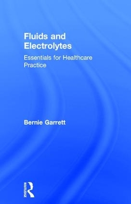 Fluids and Electrolytes by Bernard M. Garrett