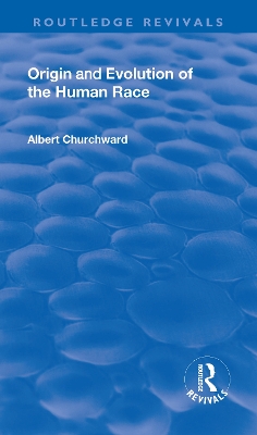 Revival: Origin and Evolution of the Human Race (1921) book