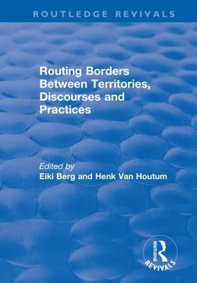 Routing Borders Between Territories, Discourses and Practices book