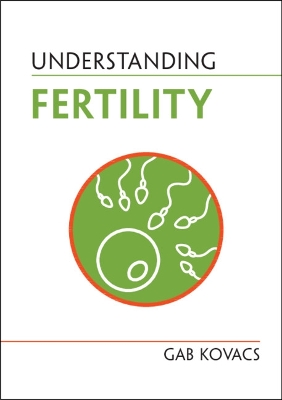 Understanding Fertility by Gab Kovacs