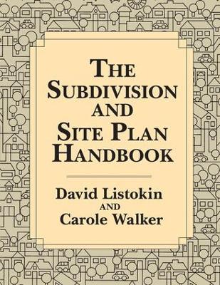 Subdivision and Site Plan Handbook by Robert White
