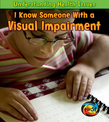 I Know Someone with a Visual Impairment book