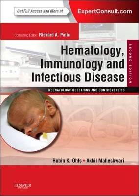 Hematology, Immunology and Infectious Disease: Neonatology Questions and Controversies book