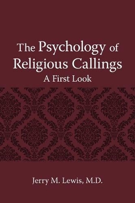 The Psychology of Religous Callings: A First Look book