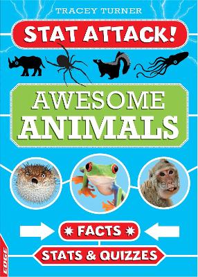 EDGE: Stat Attack: Awesome Animals: Facts, Stats and Quizzes book