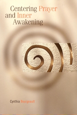 Centering Prayer and Inner Awakening book