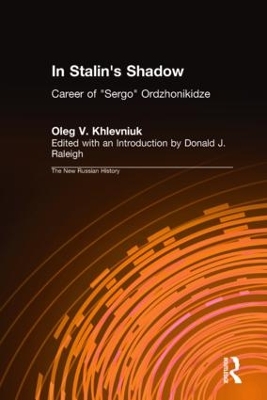 In Stalin's Shadow: Career of Sergo Ordzhonikidze book