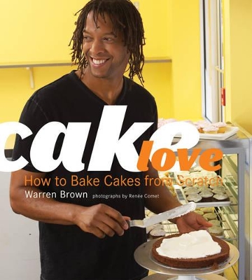 Cakelove: How to Bake Cakes from Scratch book