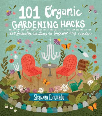 101 Organic Gardening Hacks book