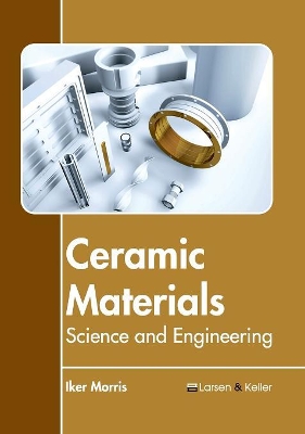 Ceramic Materials: Science and Engineering book